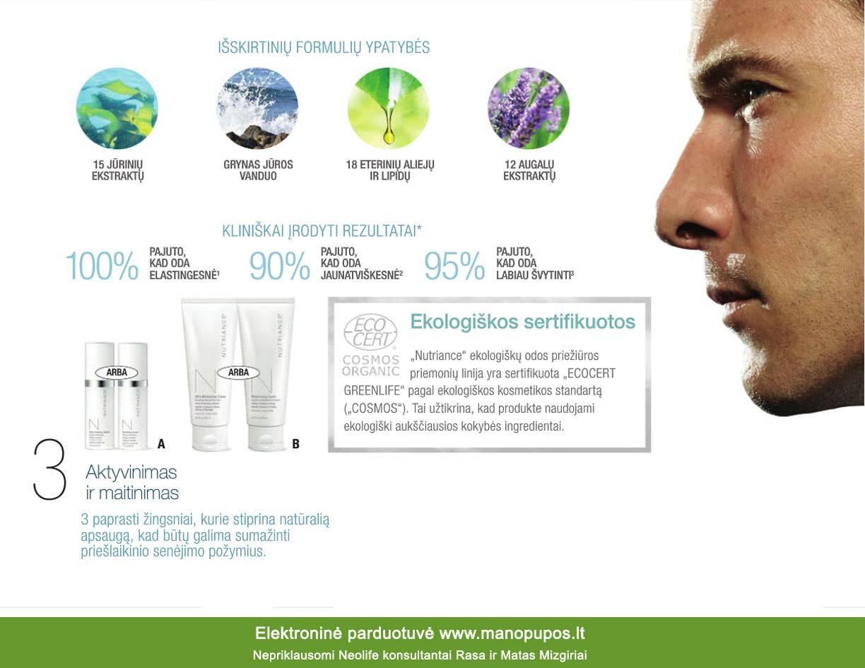 „Nutriance“ odos priežiūros linijos priemonės, kurių gamyboje, laikantis griežtų kokybės ir aplinkos apsaugos standartų, naudojami geriausi ingredientai ir metodai, sertifikuotos „COSMOS ORGANIC“ sertikatu, kurį suteikė „ECOCERT GREENLIFE“.